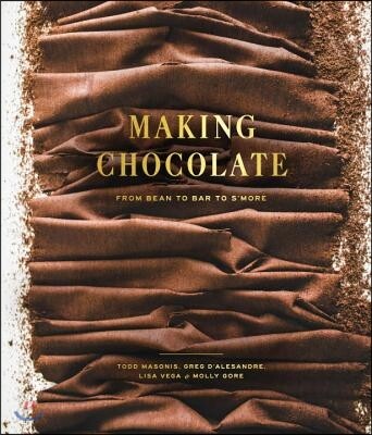 Making Chocolate: From Bean to Bar to S'More