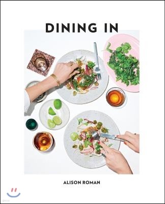 Dining in: Highly Cookable Recipes