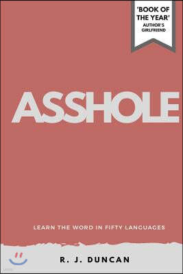 ASSHOLE-Learn the word In Fifty Languages