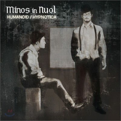 ̳뽺   (Minos in Nuol) 1 - Humanoid/Hypnotica (޸ӳ̵/Ƽī)