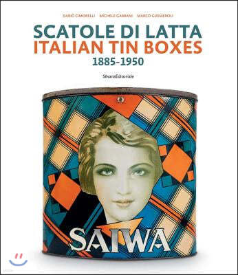 Italian Tin Boxes: 1885-1950