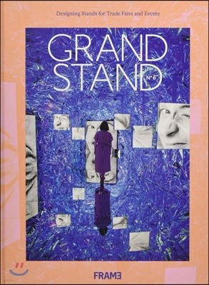 Grand Stand 6: Designing Stands for Trade Fairs and Events