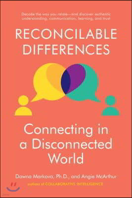 Reconcilable Differences: Connecting in a Disconnected World
