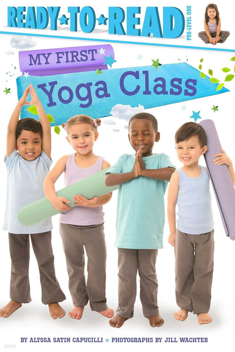Ready-To-Read Pre-Level 1 :My First Yoga Class