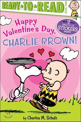 Happy Valentine's Day, Charlie Brown!: Ready-To-Read Level 2