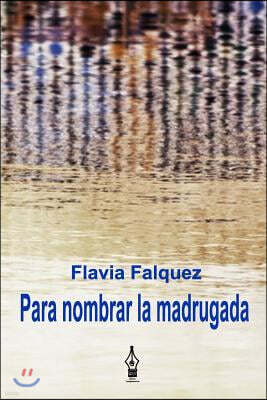 Createspace Independent Pub Para nombrar la madrugada