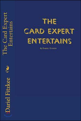 The Card Expert Entertains