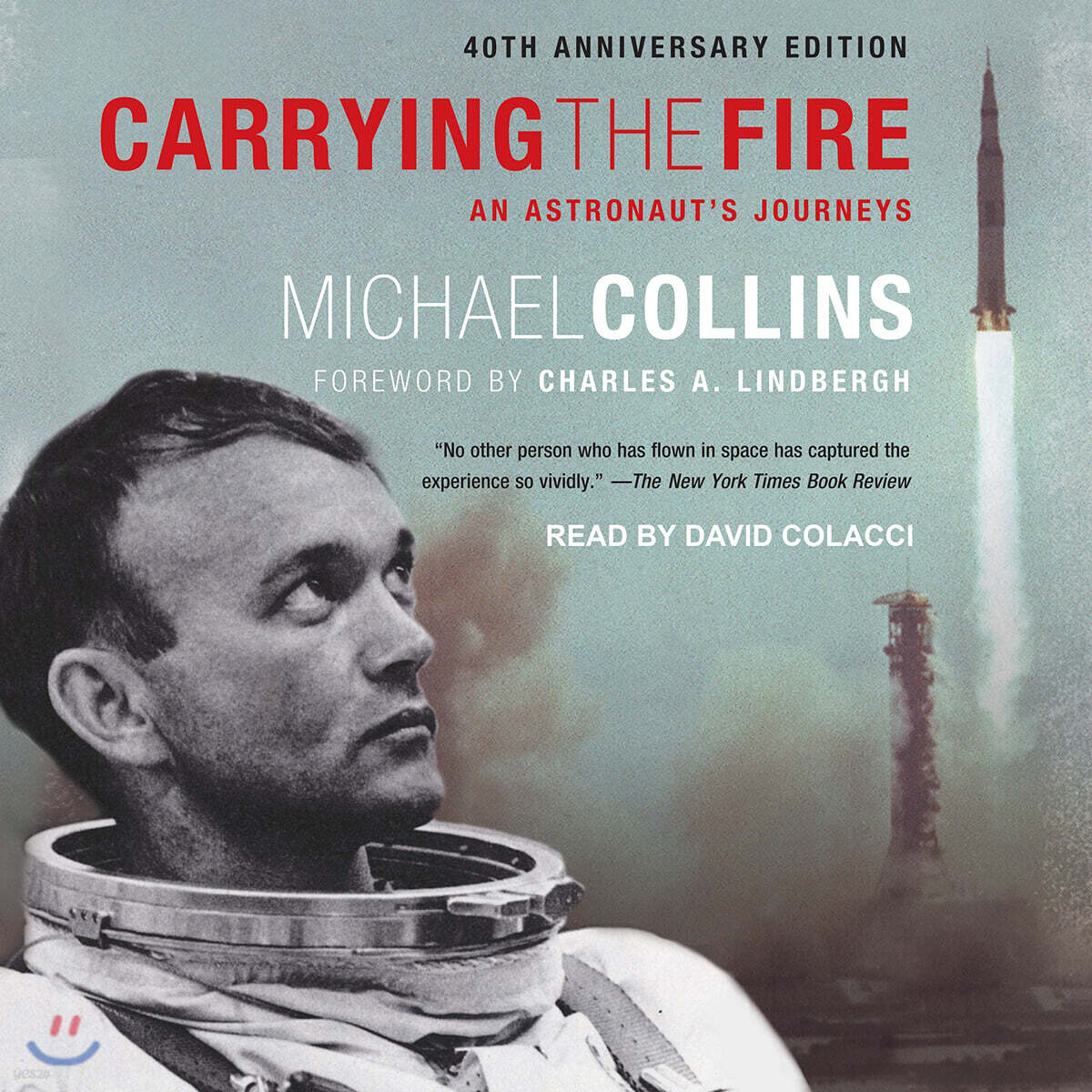 Carrying the Fire: An Astronaut's Journeys