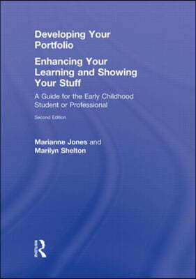 Developing Your Portfolio - Enhancing Your Learning and Showing Your Stuff