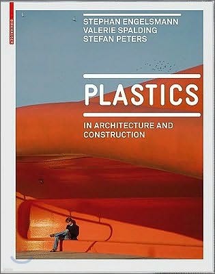 Plastics: In Architecture and Construction