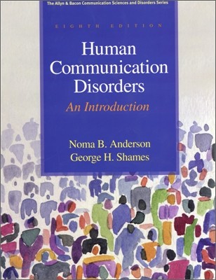 Human Communication Disorders: An Introduction, 8/E