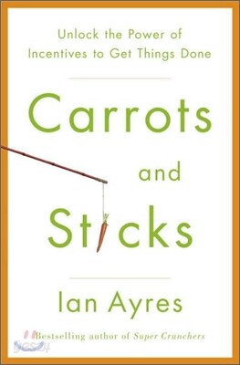 Carrots and Sticks