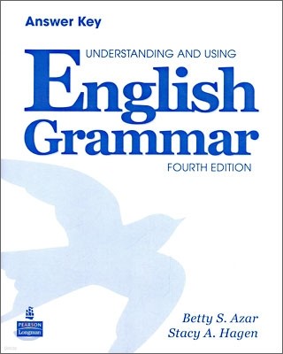 Understanding and Using English Grammar, 4/E : Answer Key
