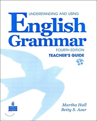 Understanding and Using English Grammar, 4/E : Teacher's Guide