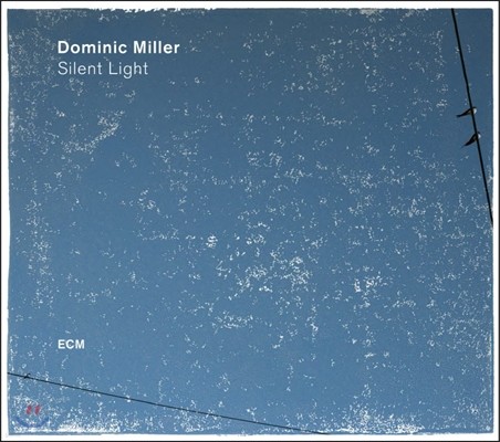 Dominic Miller (̴ з) - Silent Light ( )