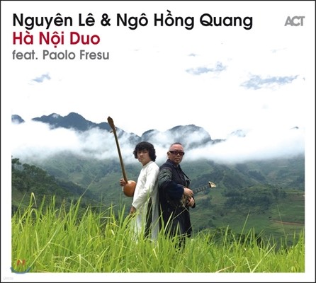 Nguyen Le & Ngo Hong Quang ( ,  ȫ ) - Ha Noi Duo: feat Paolo Fresu (ϳ : ó Ŀ÷ )