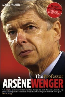 The Professor : Arsene Wenger