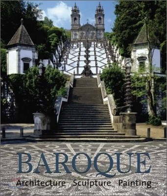 Baroque : Architecture, Sculpture, Painting