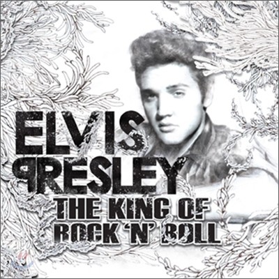 Elvis Presley - The King Of Rock 'N' Roll