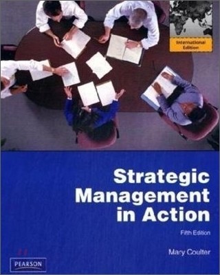 Strategic Management in Action, 5/E