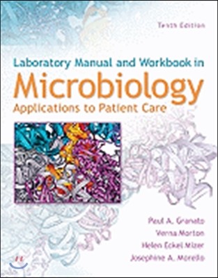 Laboratory Manual and Workbook in Microbiology: Applications to Patient Care