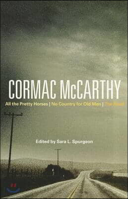 Cormac McCarthy: All the Pretty Horses, No Country for Old Men, the Road