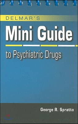 Delmar's Mini Guide to Psychiatric Drugs