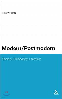 Modern/Postmodern: Society, Philosophy, Literature