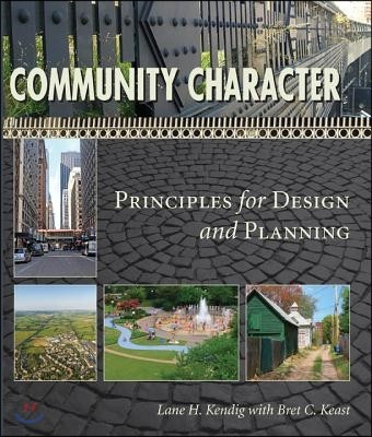 Community Character: Principles for Design and Planning