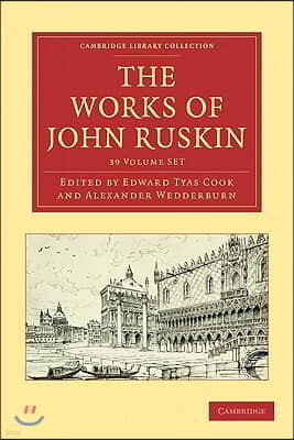 The Works of John Ruskin 39 Volume Paperback Set