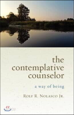 The Contemplative Counselor: A Way of Being