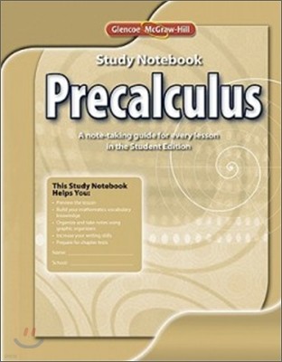 Glencoe Math 2012 Precalculus : Study Notebook