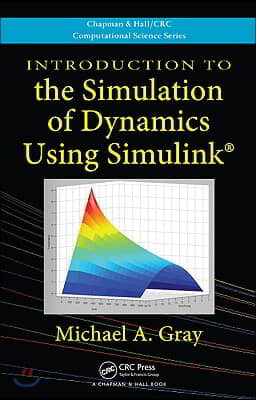 Introduction to the Simulation of Dynamics Using Simulink