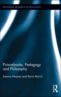 Picturebooks, Pedagogy and Philosophy