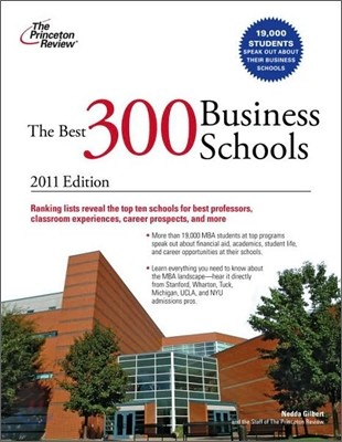 The Best 300 Business Schools, 2011 Edition