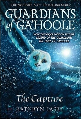 Guardians of Ga'hoole, Book 1 : The Capture