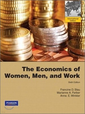 The Economics of Women, Men, and Work, 6/E