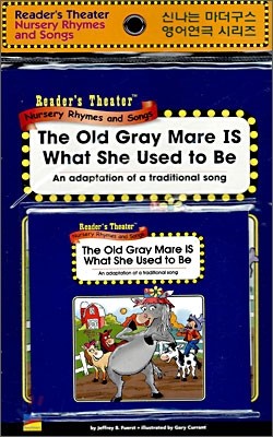 Reader's Theater Nursery Rhymes and Songs : The Old Gray Mare Ia What She Used to be (Paperback Set)