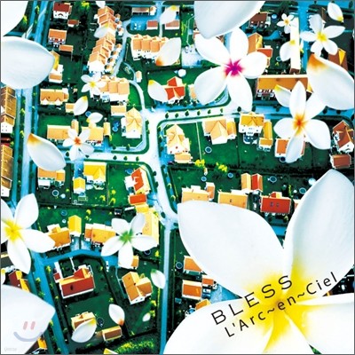 L'Arc~en~Ciel - Bless