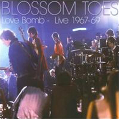 Blossom Toes — Love Bomb: Live 1967-69 앨범 커버
