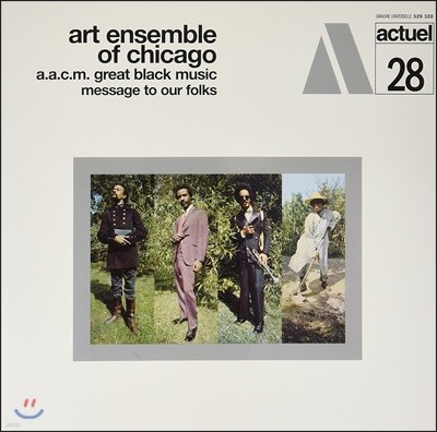 Lester Bowie,Joseph Jarman,Art Ensemble of Chicago,Roscoe Mitchell,Malachi Favors — Art Ensemble Of Chicago (아트 앙상블 오브 시카고) - A.A.C.M., Great Black Music: Message To Our Folks 앨범 커버