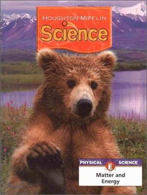 Houghton Mifflin Science Level 2 Unit E : Pupil's Edition Module (2007)