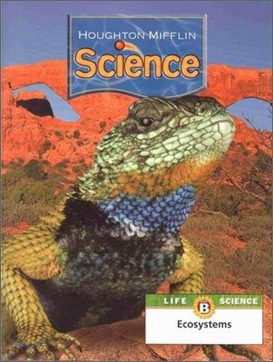 Houghton Mifflin Science Level 4 Unit B : Pupil's Edition Module (2007)