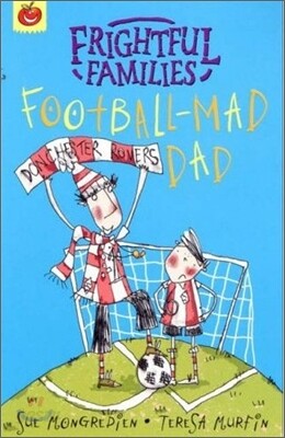 Frightful Families : Football-mad Dad