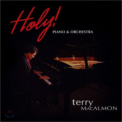 Terry MacAlmon - Holy: Piano & Orchestra