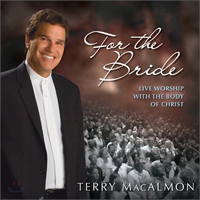 Terry MacAlmon - For The Bride