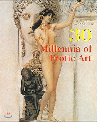 30 Millennia of Erotic Art