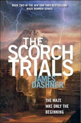 The Scorch Trials: Book Two of the Maze Runner Series