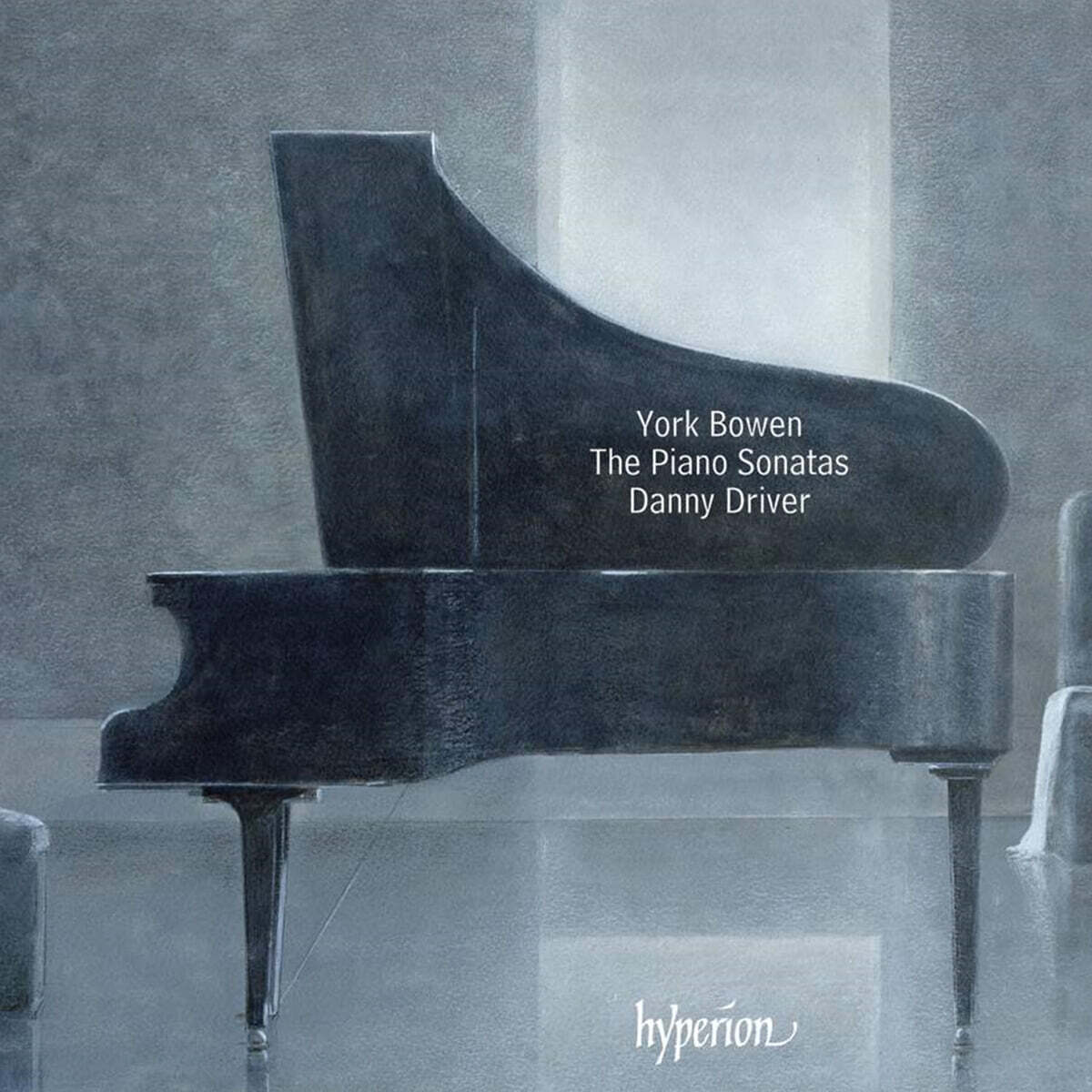 Danny Driver 보웬: 피아노 소나타집 (Bowen: The Piano Sonatas)