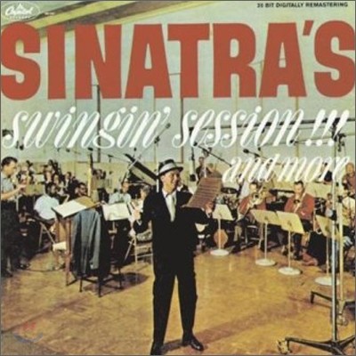 Frank Sinatra - Sinatra's Swingin' Sessions!!! And More